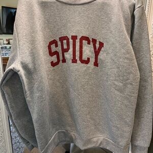 Gray Sweatshirt with Red 'SPICY' Print